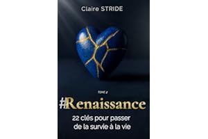 #Renaissance 2 : 22 clés pour passer de la survie à la vie (French Edition)