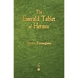 The Emerald Tablet of Hermes