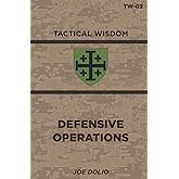 Defensive Operations: TW-03 (Tactical Wisdom)