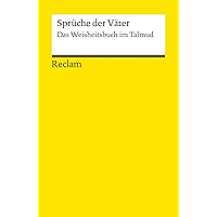 Sprüche der Väter. Das Weisheitsbuch im Talmud: Reclams Universal-Bibliothek (German Edition) book cover Sprüche der Väter. Das Weisheitsbuch im Talmud: Reclams Universal-Bibliothek (German Edition) book cover