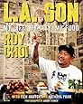 L.A. Son: My Life, My City, My Food
