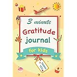 Gratitude Journal for Kids: A 90 Day gratitude journal with daily writing prompts to help kids practice gratitude and mindful