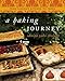 A Baking Journey: From Samira's Kitchen to Yours by Samira Yako Cholagh