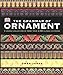 The Grammar of Ornament: Illustrated by Examples from Various Styles of Ornament