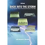 Back into the Storm: A Design Engineer's Story of Commodore Computers in the 1980s