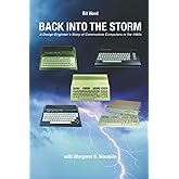 Back into the Storm: A Design Engineer's Story of Commodore Computers in the 1980s