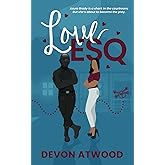 Love Esq.: An Enemies-to-Lovers Steamy Romance (Love and Other Jobs)