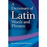A Dictionary of Latin Words and Phrases