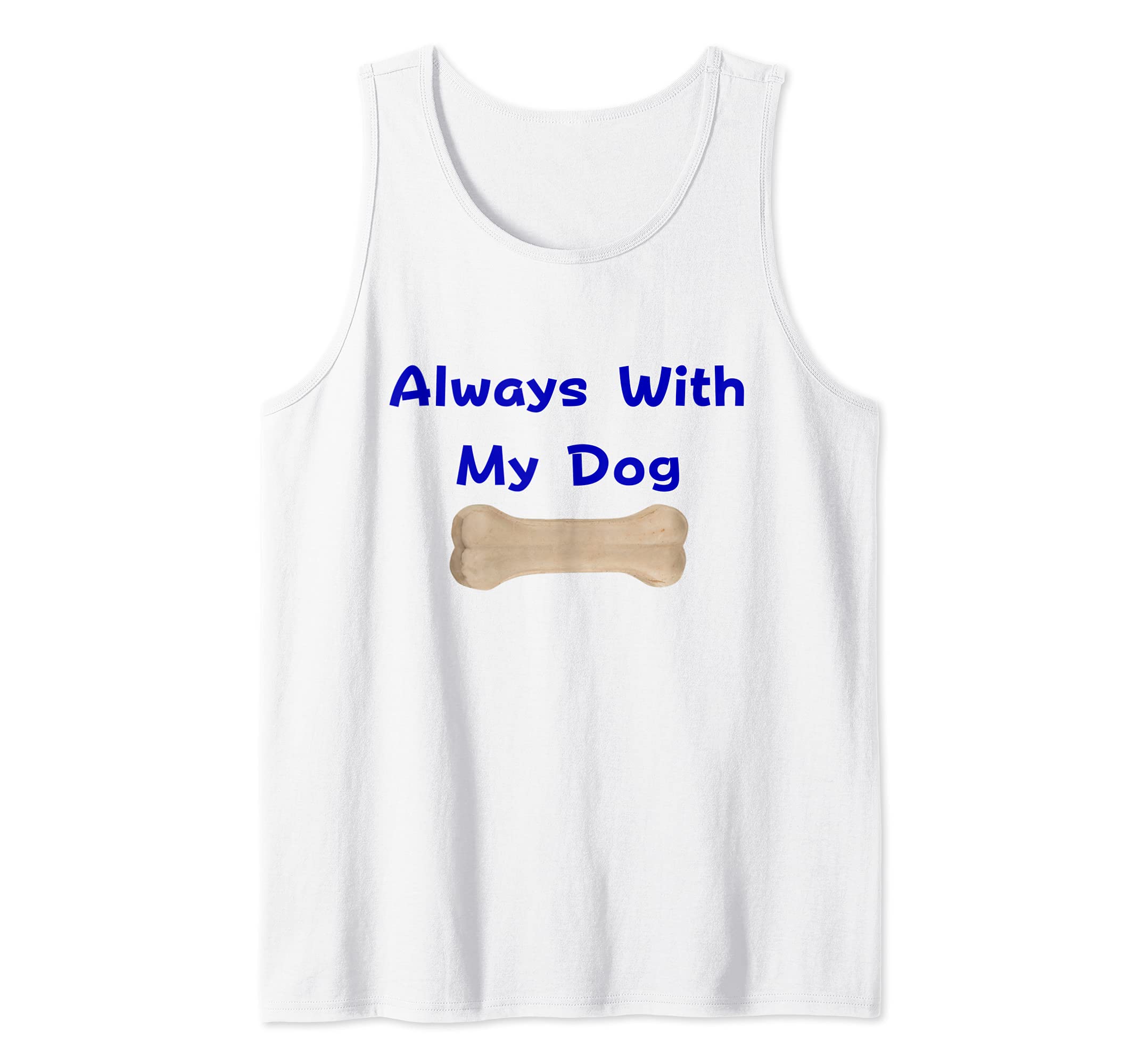 Always With My Dog Tank Top