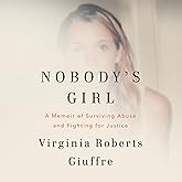 Nobody's Girl: A Memoir of Surviving Abuse and Fighting for Justice