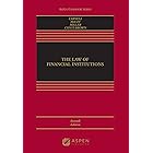 Law of Financial Institutions (Aspen Casebook Series)