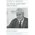 On Social Structure and Science (Heritage of Sociology Series)