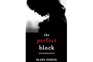 The Perfect Block (A Jessie Hunt Psychological Suspense Thriller—Book Two)