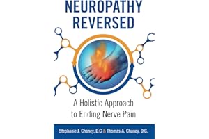 Neuropathy Reversed: A Holistic Approach to Ending Nerve Pain