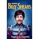 The Memoirs of Billy Shears (The Memoirs of Paul McCartney)