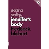 Extra Salty: Jennifer's Body (11) (Pop Classics)