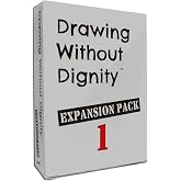 Drawing Without Dignity: Expansion Pack 1 - A Twisted Funny Adult Party Games Version of The Classic Drawing Game