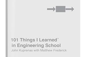 101 Things I Learned® in Engineering School