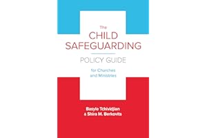 The Child Safeguarding Policy Guide for Churches and Ministries