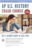 AP&reg; U.S. History Crash Course Book + Online (Advanced Placement (AP) Crash Course)