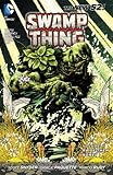 Swamp Thing Vol. 1: Raise Them Bones (The New 52) (Swamp Thing Volume (The New 52))