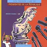 Mon premier livre de président(e) de la République by