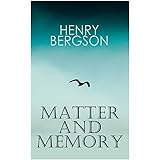 THE Matter and Memory