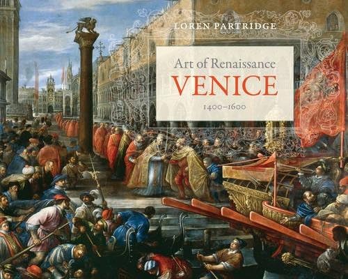 Art of Renaissance Venice, 1400--1600