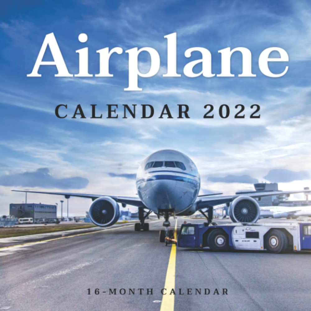 Commercial Aircraft Calendar 2023 Airplane Calendar 2022: Monthly Square Calendar 2022-2023, 16 Month Calendar,  Home And Office Calendar Gift For Airplane Lovers Women & Men: Publisher,  T. S Creative: 9798752003677: Books: Amazon.com