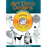 Art Deco Designs CD-ROM and Book (Dover Electronic Clip Art)