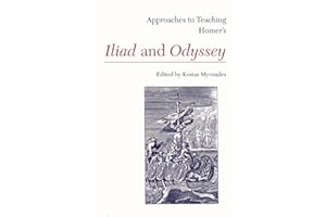 Approaches to Teaching Homer's Iliad and Odyssey (Approaches to Teaching World Literature)