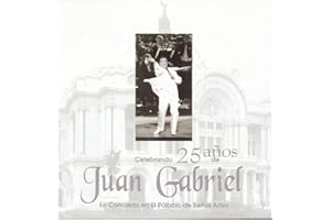 Celebrando 25 Años De Juan Gabriel En El Palacio De Bellas Artes