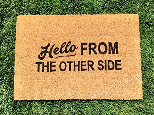 FREE SHIPPING! - Hello from the other side Large Coir Doormat 24" x 35" - LIMITED TIME, ANNIVERSARY SALE