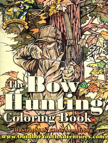 The Bow Hunting Coloring Book (Outdoor Youth Adventures)