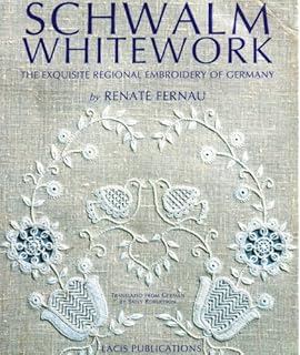 Schwalm Whitework: The Exquisite Regional Embroidery of Germany