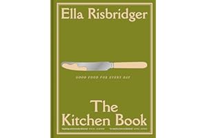 The Kitchen Book: Good Food For Every Day