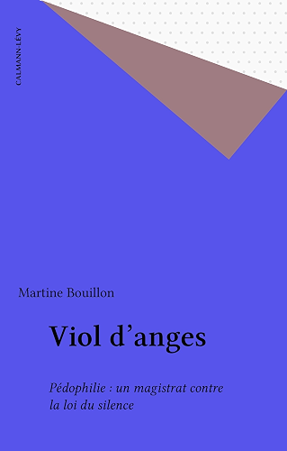 Download Viol d'anges: Pédophilie : un magistrat contre la loi du silence PDF
