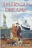 American Dreams: The Story of a Jewish Immigrant Family by 