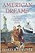 American Dreams: The Story of a Jewish Immigrant Family by 
