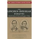 The Lincoln-Douglas Debates: The Lincoln Studies Center Edition (The Knox College Lincoln Studies Center)