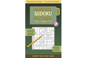 Large Print Sudoku for Travel — Vol. 1. Easy and Fun: 150 Puzzles for Adults and Seniors in Pocket Size | Easy Sudoku and Medium Challenges | Travel ... Gift for Sudoku Lovers (Comfort Puzzle Books)