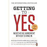 Getting to Yes: Negotiating Agreement Without Giving In