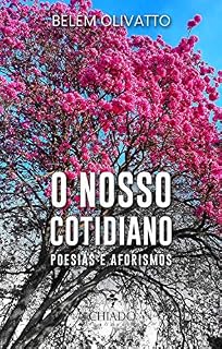 Livro O nosso cotidiano: Poesias e aforismos