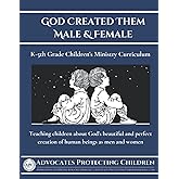 God Created Them Male & Female: Children's Ministry Curriculum