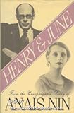 Henry and June : From the Unexpurgated Diary of Anais Nin, Nin, Anaïs, 0151400032
