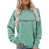 Nevfiro Grandma Sweatshirt Women Grandmother Life Letter Printed Long Sleeve Crewneck Pullover Tops