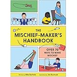 The Mischief Maker's Handbook