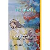 HE AND I: WORDS OF JESUS CHRIST (FULL VERSION)