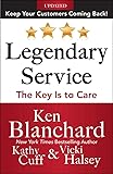 LEGENDARY SERVICE: The Key is to Care