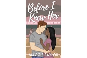 Before I Knew Her: A Rosehill Romance (Rosehill Hearts Book 1)